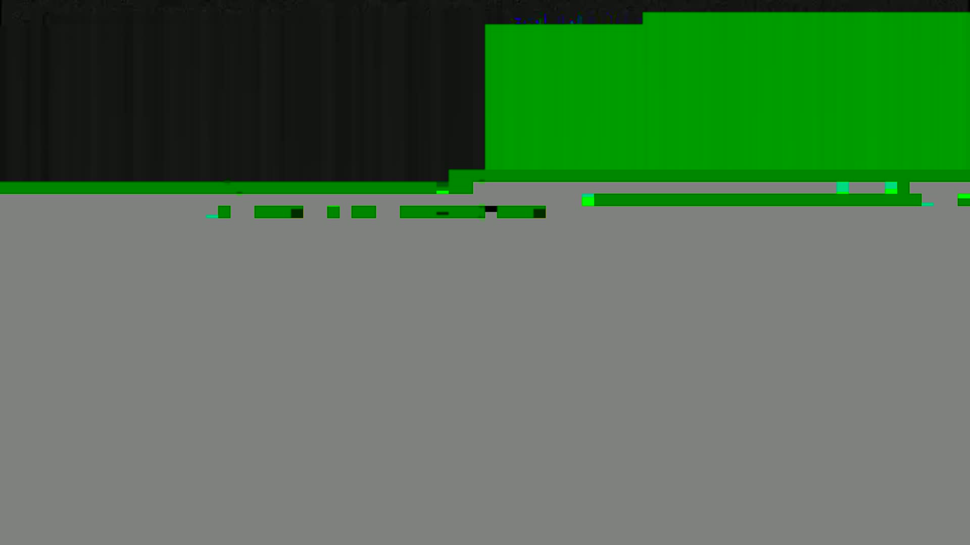 The image shows a mostly gray screen with a dark top section and a horizontal green bar near the top.