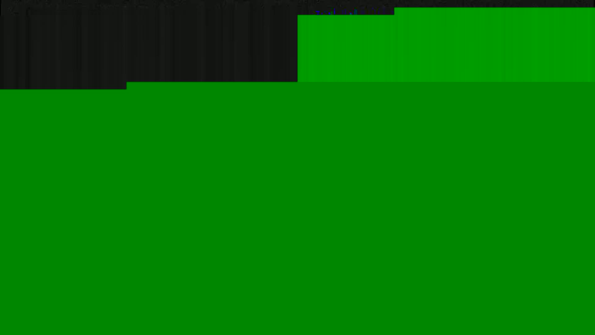 The image shows a predominantly green screen with a small section of dark gray at the top.