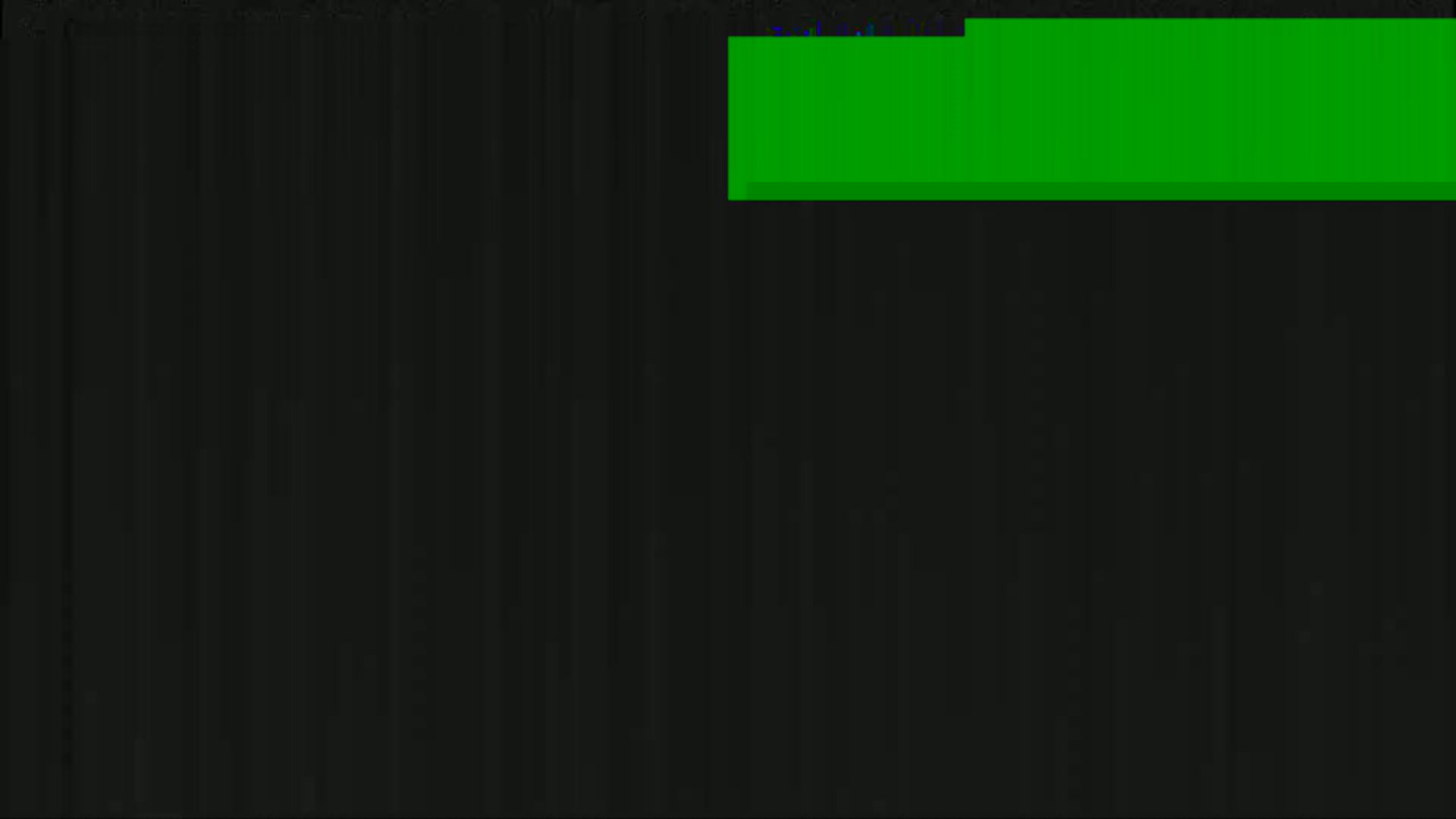 A mostly dark image features a solid green rectangle at the top.