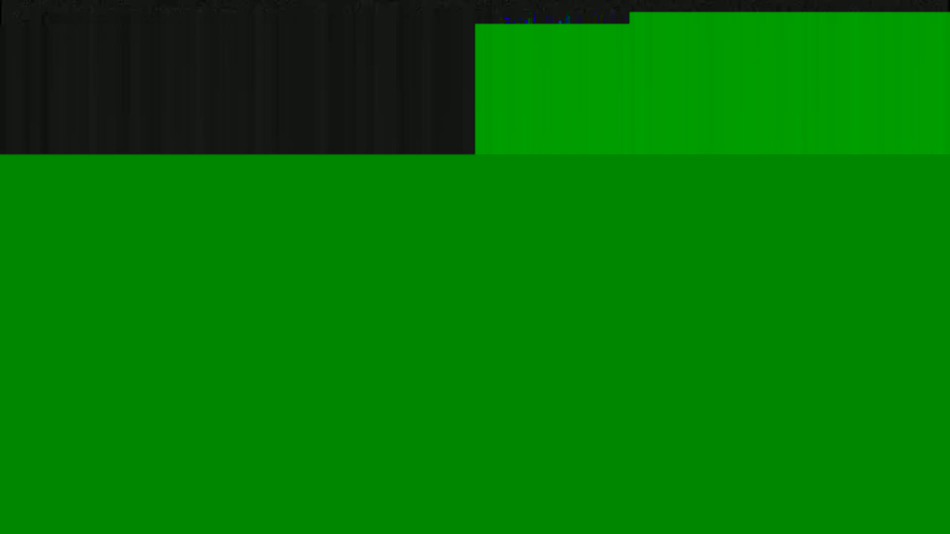The image shows a mostly green screen with a smaller black section at the top.