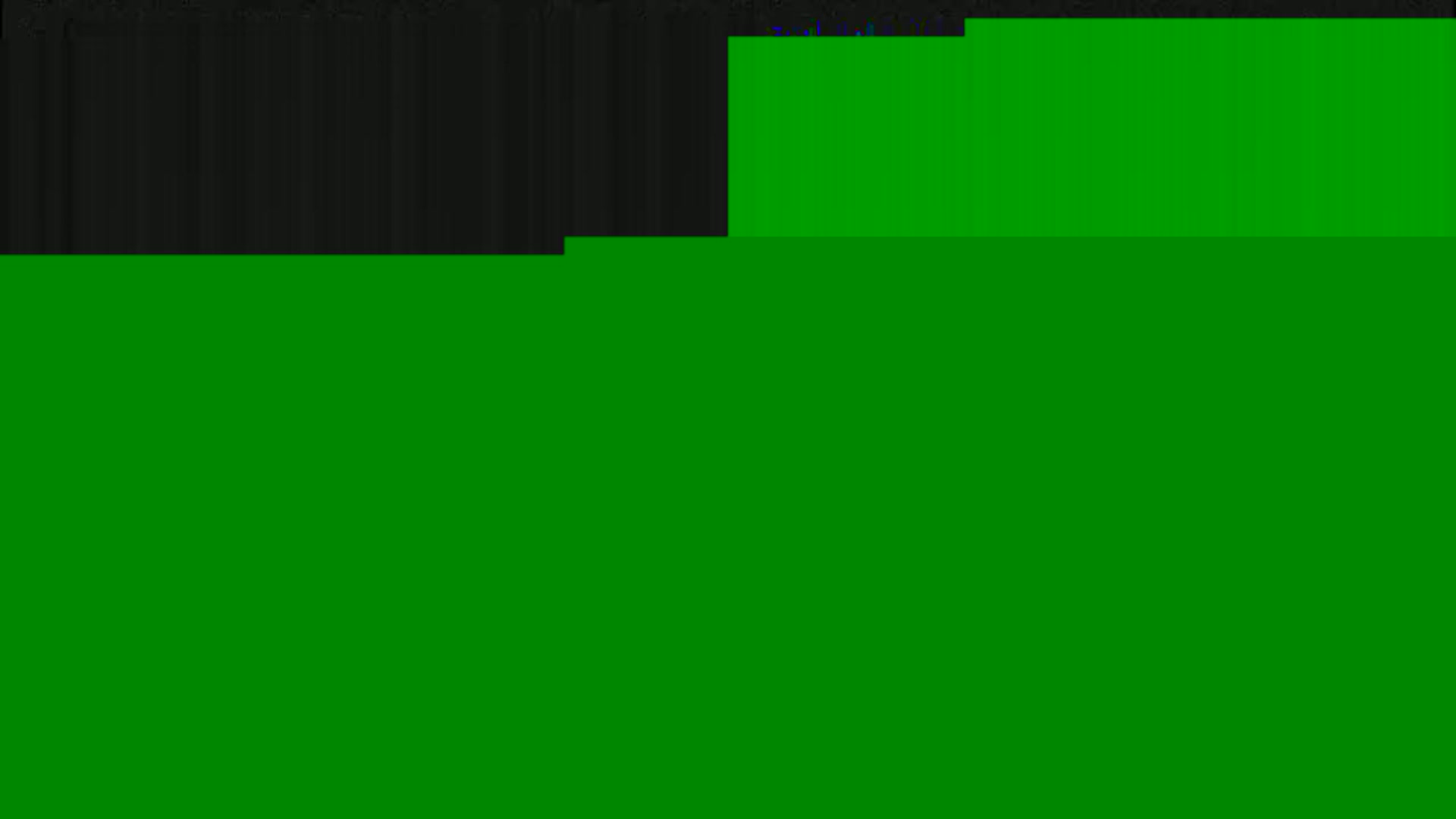 The image shows a mostly green screen with a small portion of a dark gray or black background at the top.