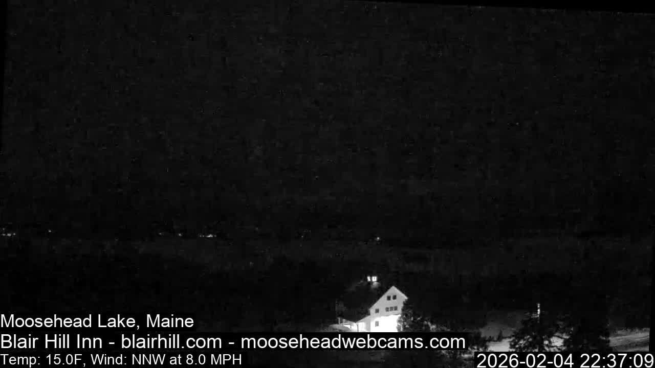 Blair Hill Inn, Moosehead Lake Live Cam , Maine USA