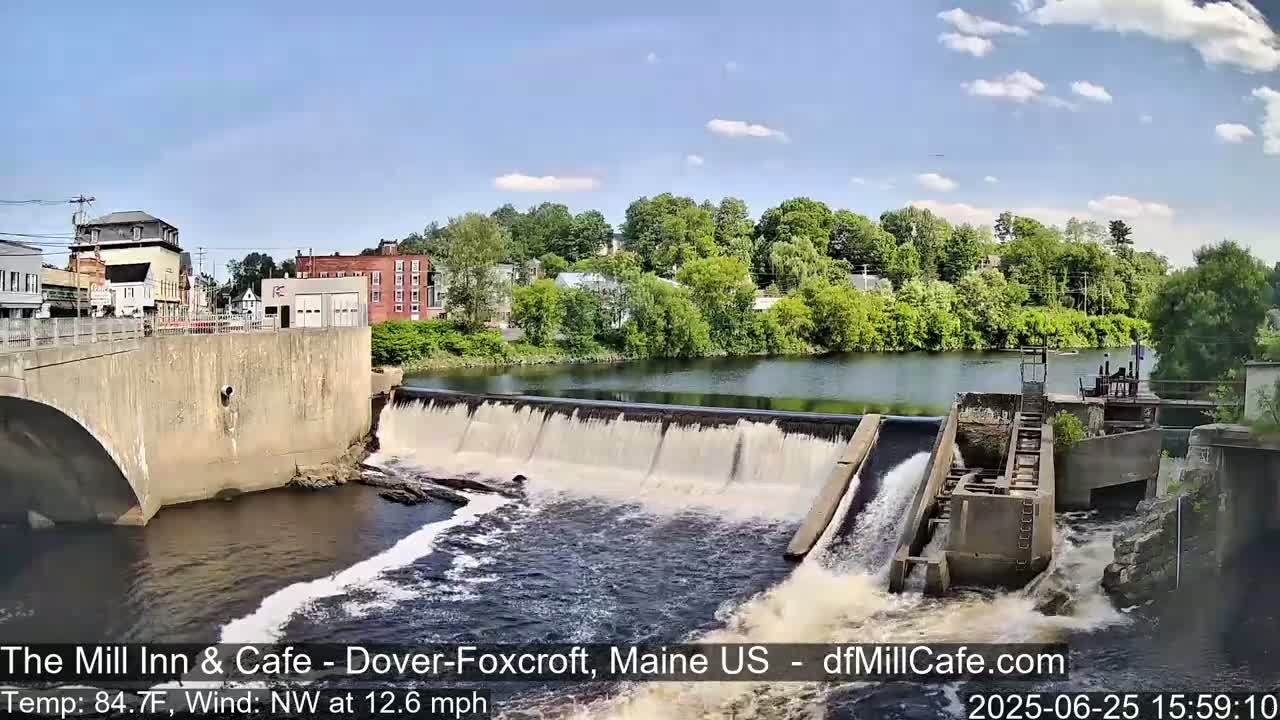 Mayo Mill Dam Live Cam  - Dover-Foxcroft, Maine , USA