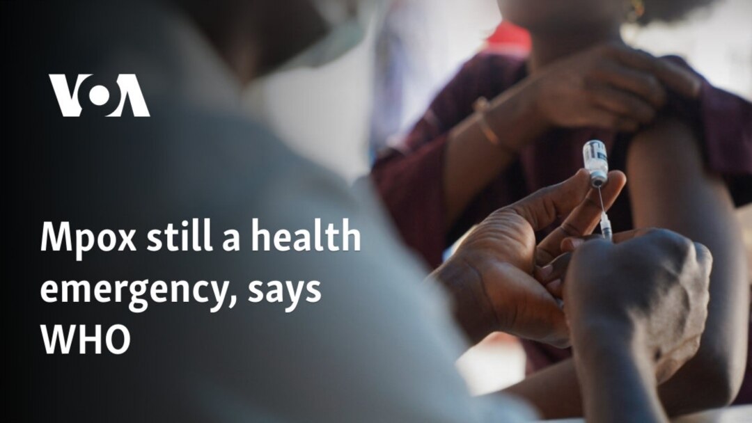 WHO Declares Mpox Still a Global Health Emergency