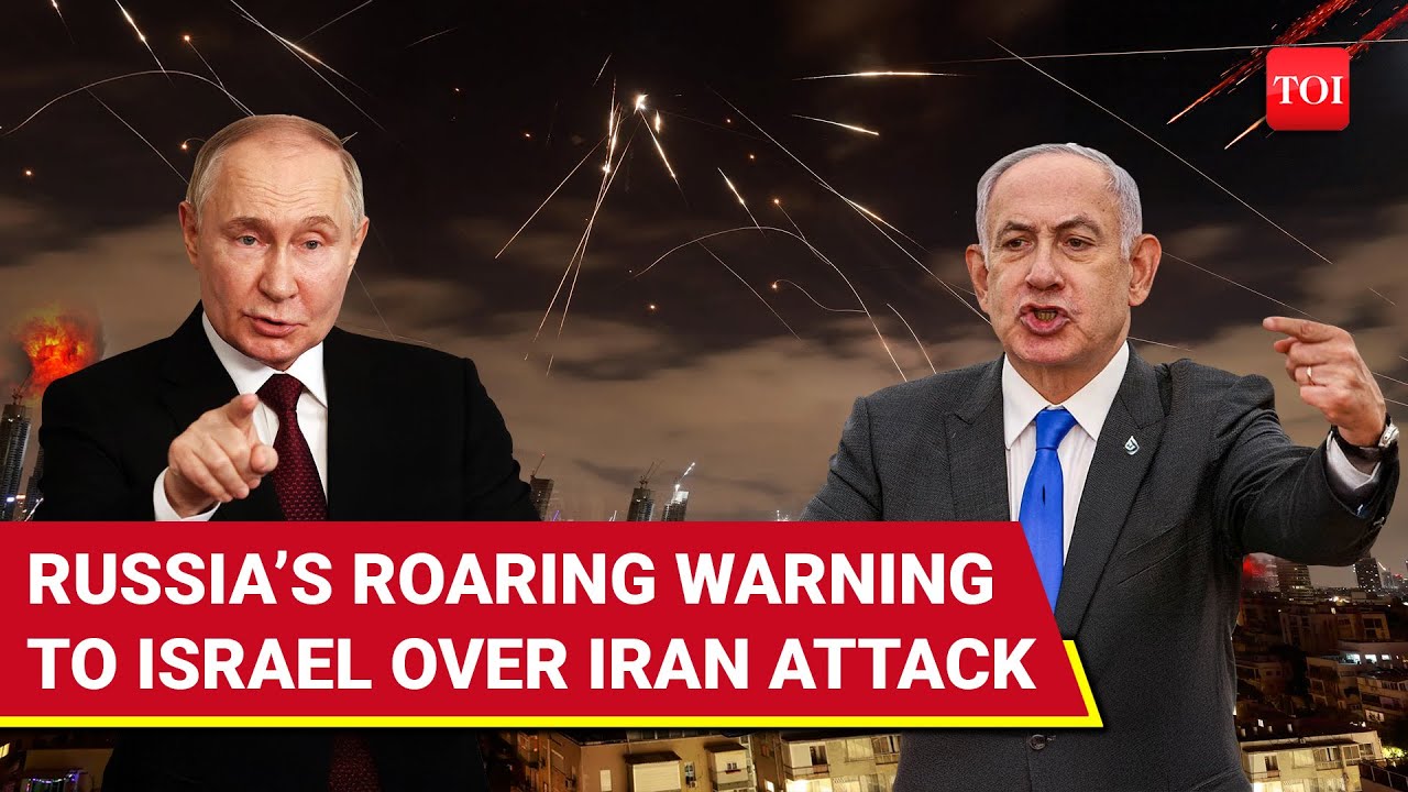 Russia Warns Israel Against Striking Iran's Nuclear Sites