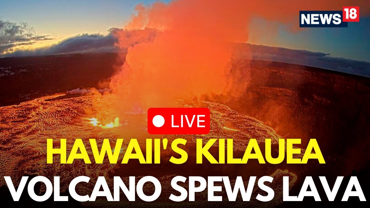 Kilauea Volcano Erupts: Lava Fountain Reaches 1,000 Feet in Hawaii